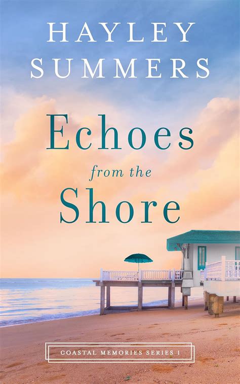 Echoes From The Shore Coastal Memories Series Book 1 Ebook Summers