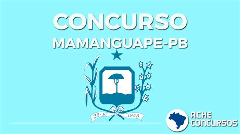 Prefeitura De Mamanguape Pb Abre Concurso Público Com Vagas De Até R 4 Mil