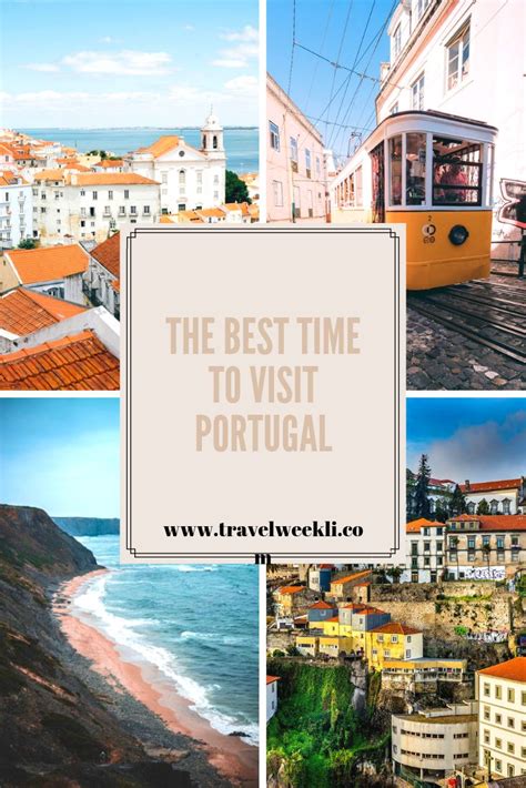 Best Time To Visit Portugal Travelweekli Visit Portugal Places In