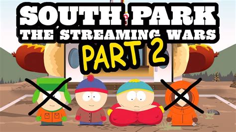 South Park The Streaming Wars Part 2 Review I Was Underwelmed Youtube