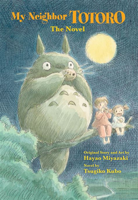 Viz Media Studio Ghibli My Neighbor Totoro A Novel