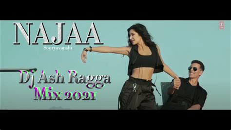 Najaa Sooryavanshi Dj Ash Ragga Mix 2021 Youtube