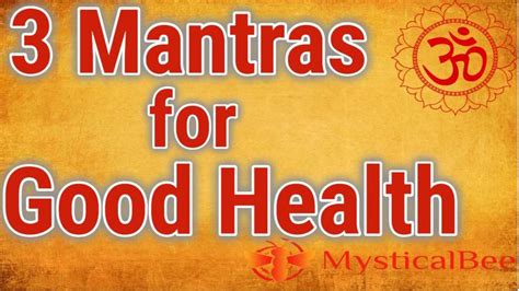 3 Mantras For Good Health Mystical Bee