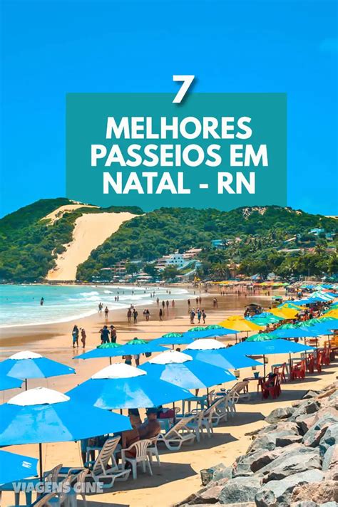 O Que Fazer Em Natal Rn 7 Melhores Passeios Preços E Dicas