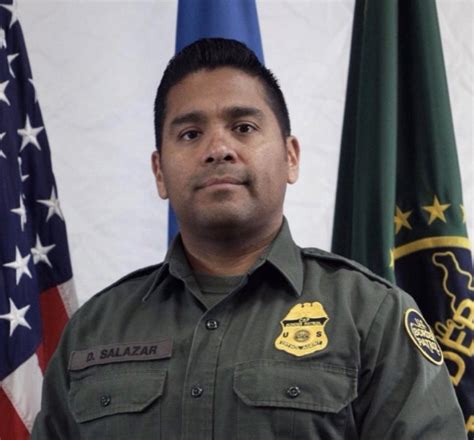 Border Patrol Agent Daniel Humberto Salazar United States Department