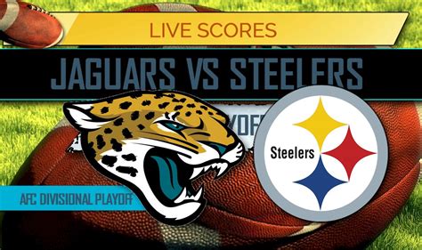 Jaguars Vs Steelers Score Nfl Playoff Results Afc Divisional Playoff