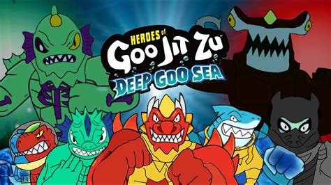 Heroes Of Goo Jit Zu Deep Goo Sea Youtube