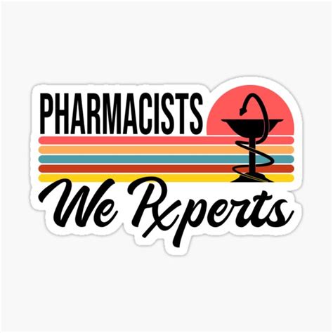 Pharmacists We Rxperts For Pharmacist Sticker For Sale By Preents