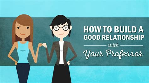 How To Build A Good Relationship With Your Professor Youtube