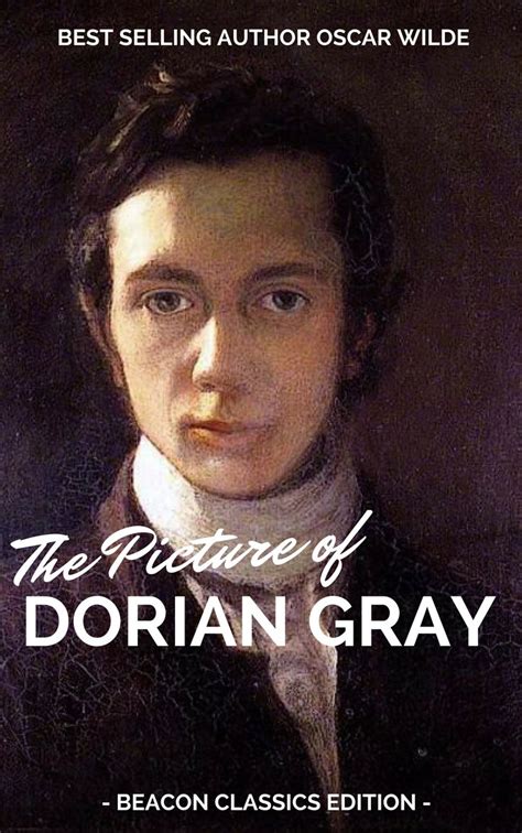 The Picture Of Dorian Gray By Oscar Wilde A Beacon Classics Edition