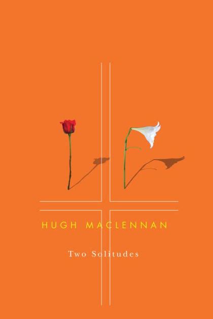 Two Solitudes By Hugh Maclennan Paperback Barnes And Noble