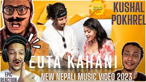new nepali music video 2023 kushal pokhrel new song 2023 reaction video pokhrelkushal858