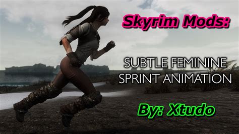 Skyrim Mods Subtle Feminine Sprint Animation Youtube