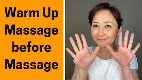 Massage Monday 545 How To Warm Up Before Massage In 2021 Massage