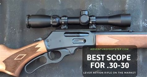 Best Scope For 30 30 Lever Action Rifle On The Market Reviews 2020
