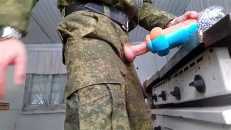 Russian Soldier Makes A Sex Toy