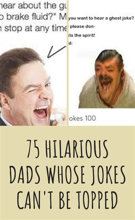 75 Hilarious Dads Whose Jokes Cant Be Topped Jokes Hilarious Dads
