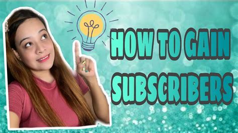 Paano Magkaroon Ng Subscribers Tips How To Gain Subscribers Philippines Youtube