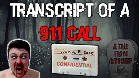 Transcript Of A 911 Call Rnosleep Reading Youtube