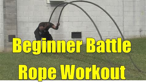 Beginner Battle Rope Workout Youtube