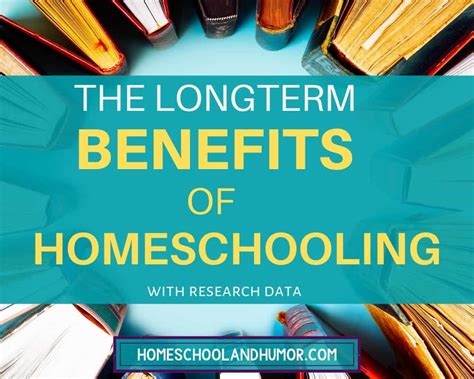 The Longterm Benefits Of Homeschooling Free Workbook Homeschool And