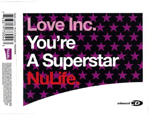 Love Inc Youre A Superstar 2002 Cd Discogs