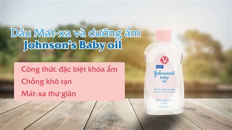 Dầu Mát Xa Và Dưỡng Ẩm Johnson s Baby Oil ml