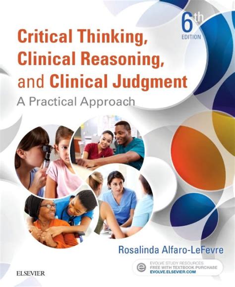 Critical Thinking Clinical Reasoning And Clinical Judgment E Book A