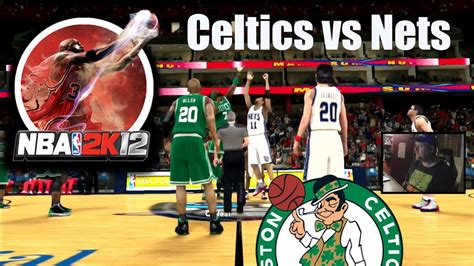 Nba 2k12 Celtics Vs Nets Youtube