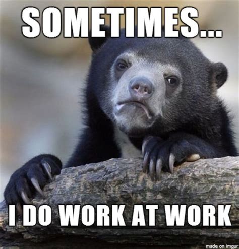 Hilarious Work Memes We Can All Relate To