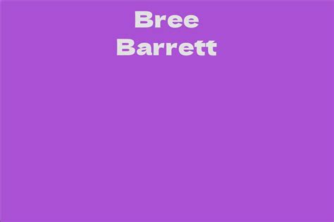 Bree Barrett Facts Bio Career Net Worth Aidwiki