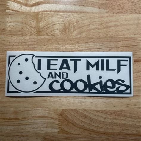 i eat milf and cookies decal etsy