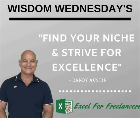 Find Your Niche And Strive For Excellence Wisdom Wednesday 14 Excel