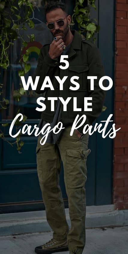 Ways To Style Cargo Pants Best Fashion Blog For Men Theunstitchd Com