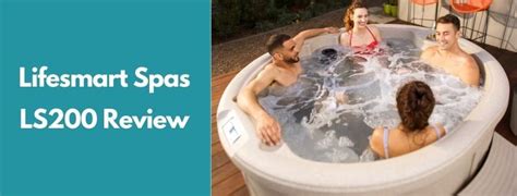 Lifesmart Spas Ls200 Review Hot Tub Spa Relaxing Outdoors