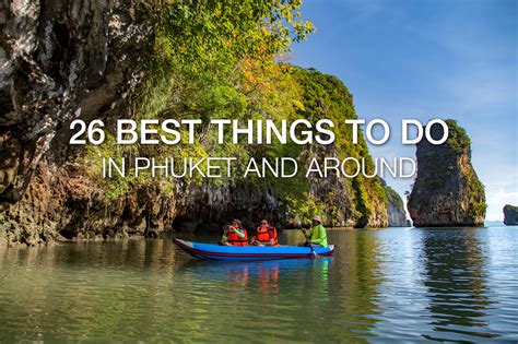 27 best things to do in phuket and around phuket 101