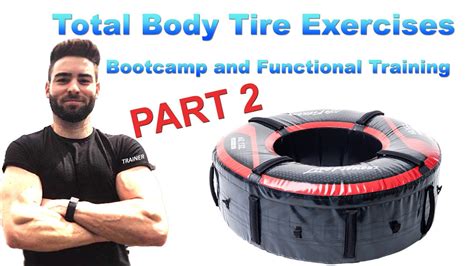 Total Body Tire Exercises Bootcamp And Functional Training Part 2