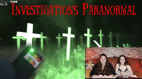 Investigations paranormal GhostTube sls Emf dans un cimetière YouTube