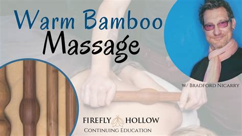 Warm Bamboo Massage Youtube
