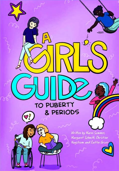 A Girls Guide To Puberty And Periods New Body Positive Book Designed To Help Girls Understand