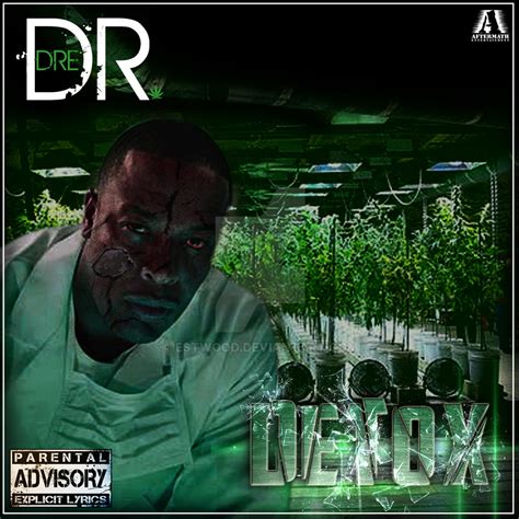 Dr Dre Detox Album Cover By Estwood On Deviantart