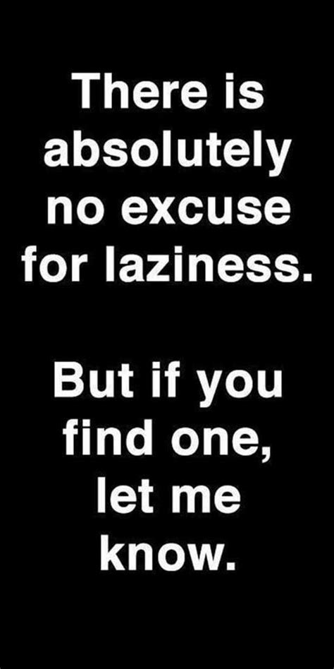 Laziness Fun Quotes Funny Funny Quotes Funniest Quotes Ever