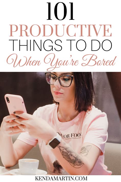 101 Productive Things To Do When Youre Bored Productive Things To Do