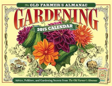 We did a little digging and unearthed some wonderful ideas you'll see sprouting up this year. The Old Farmer's Almanac 2015 Gardening Calendar