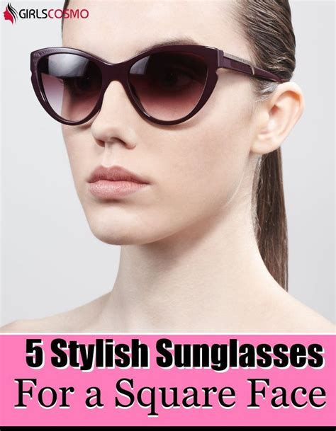 5 Stylish Sunglasses For A Square Face Stylish Sunglasses Sunglasses Square Faces