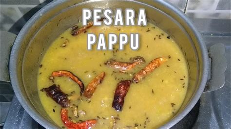 Pesara Pappu How To Make Pesara Pappu Pesara Pappu Charu