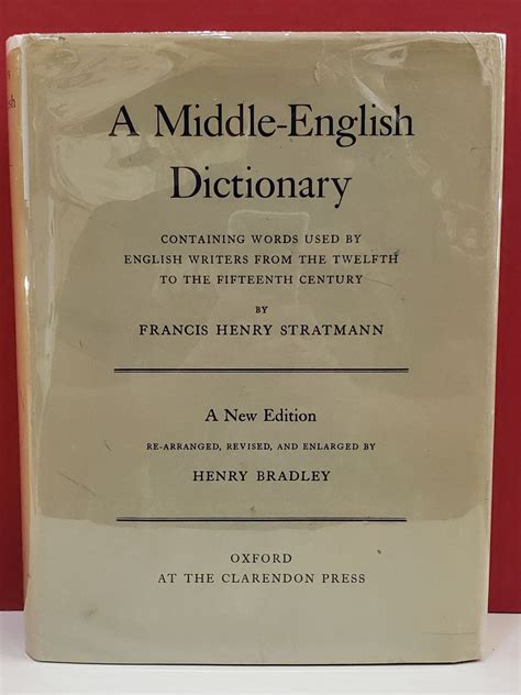 A Middle English Dictionary Containing Words Used By English Writers