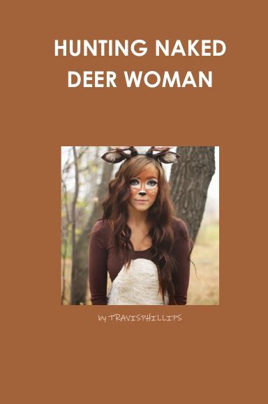 Hunting Naked Deer Woman