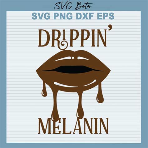 Drippin Melanin Svg Cut Files For Cricut Silhouette Studio Handmade Craft