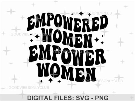 Empowered Women Empower Women Svg Png Retro Shirt Design Png Strong